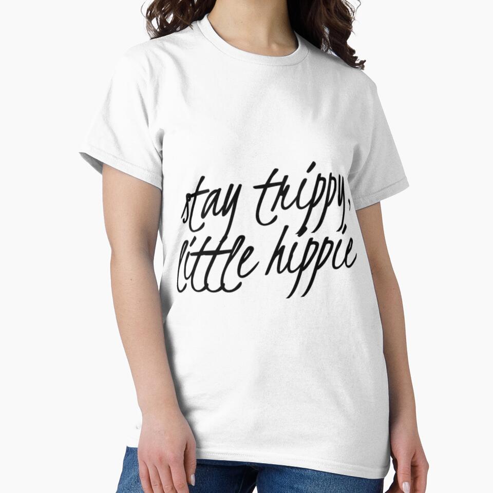 Stay Trippy, Little Hippie by Tasneem Morgan