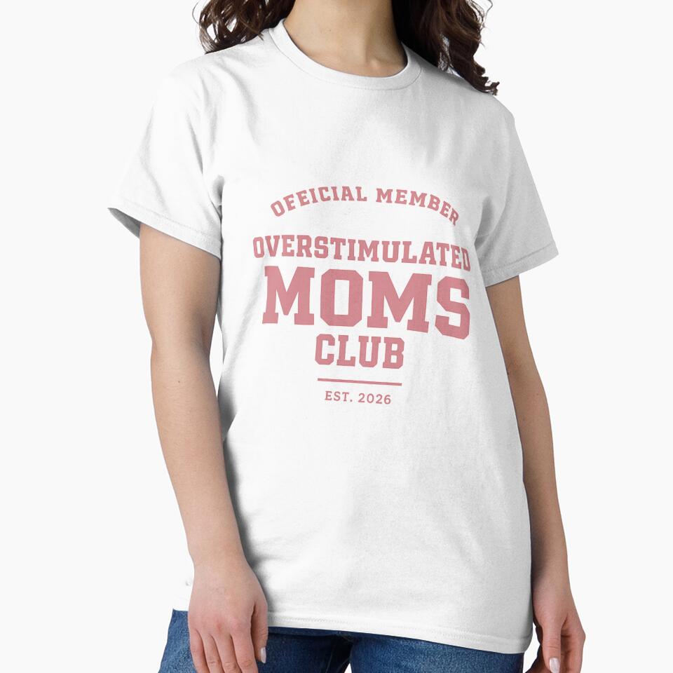 Overstimulated Moms Club – Official Member Dusty Rose Tee & Sweatshirt by Williams Anderson