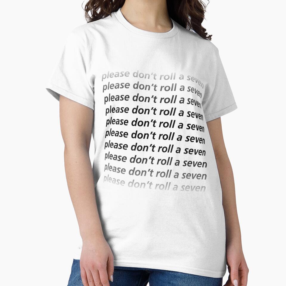 Please Don_t Roll a Seven (Black Text) by SarahBurnss