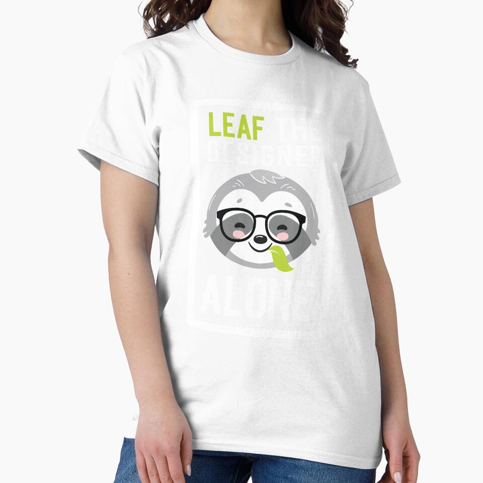 Funny Designer Pun - Leaf me Alone - Gifts for Designers by betternotes