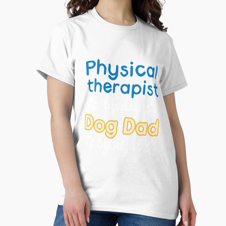 Physical therapist By Day Dog Dad By Night by kimart18
