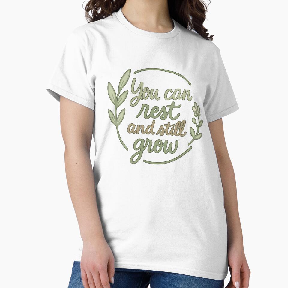 You Can Rest and Still Grow – Mental Health and Self-Care Quote by Infinity Drip Design