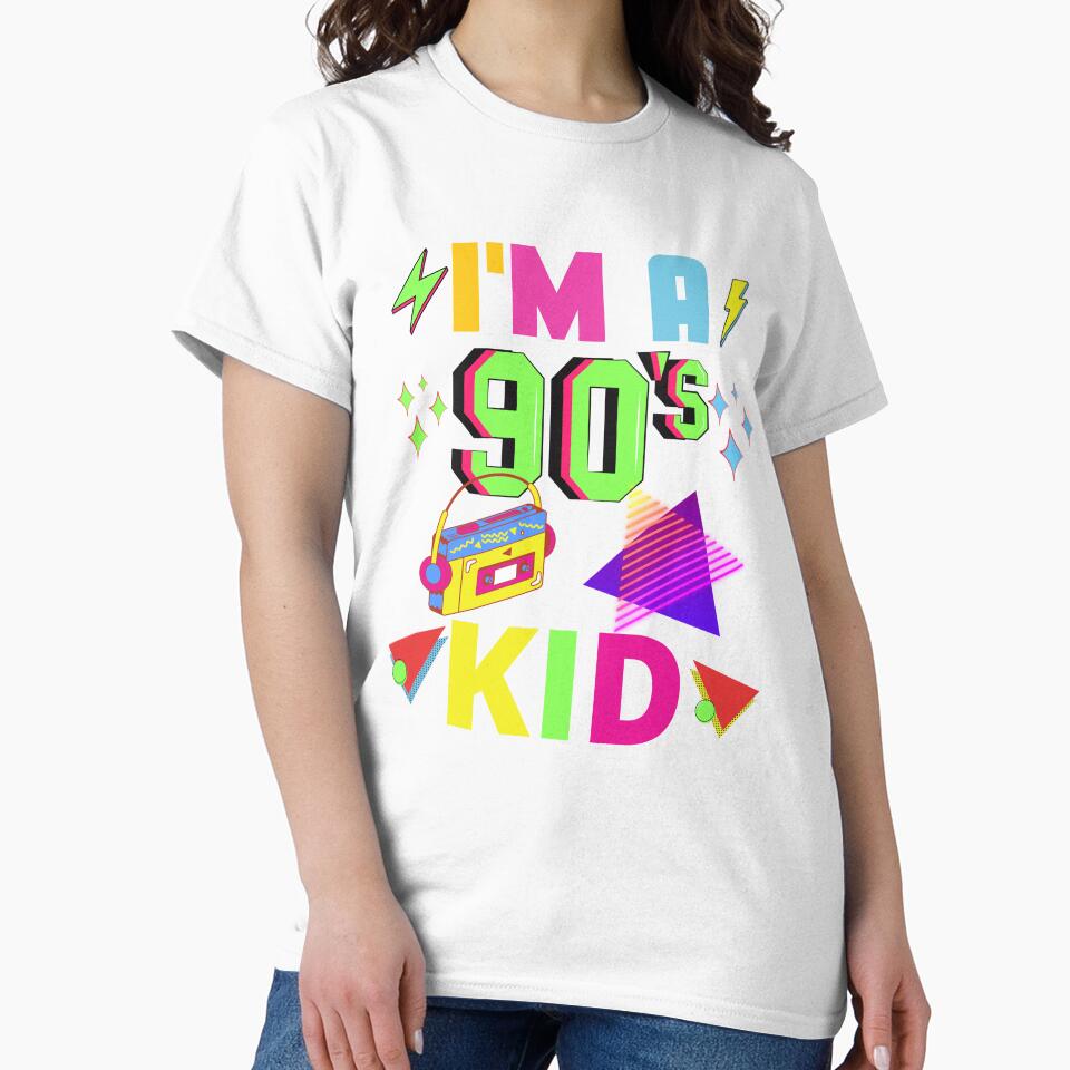 I'm a 90s Kid by Lorify