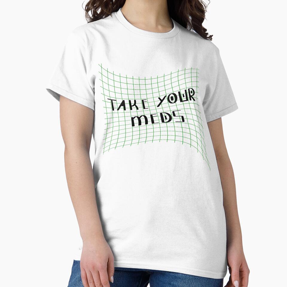 Copy of Take Your Meds by TheMuffinWench