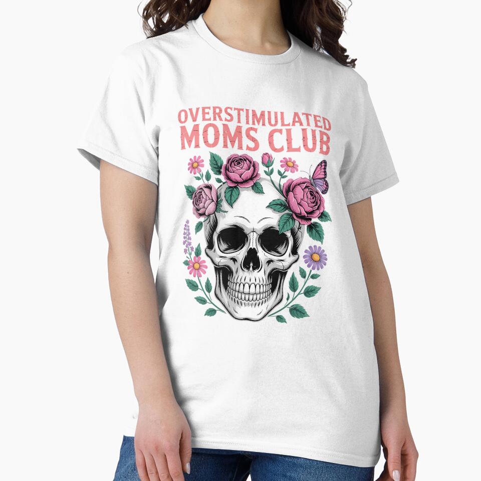 Overstimulated Moms Club Cute Skull Mother_s Day by elunyzexac