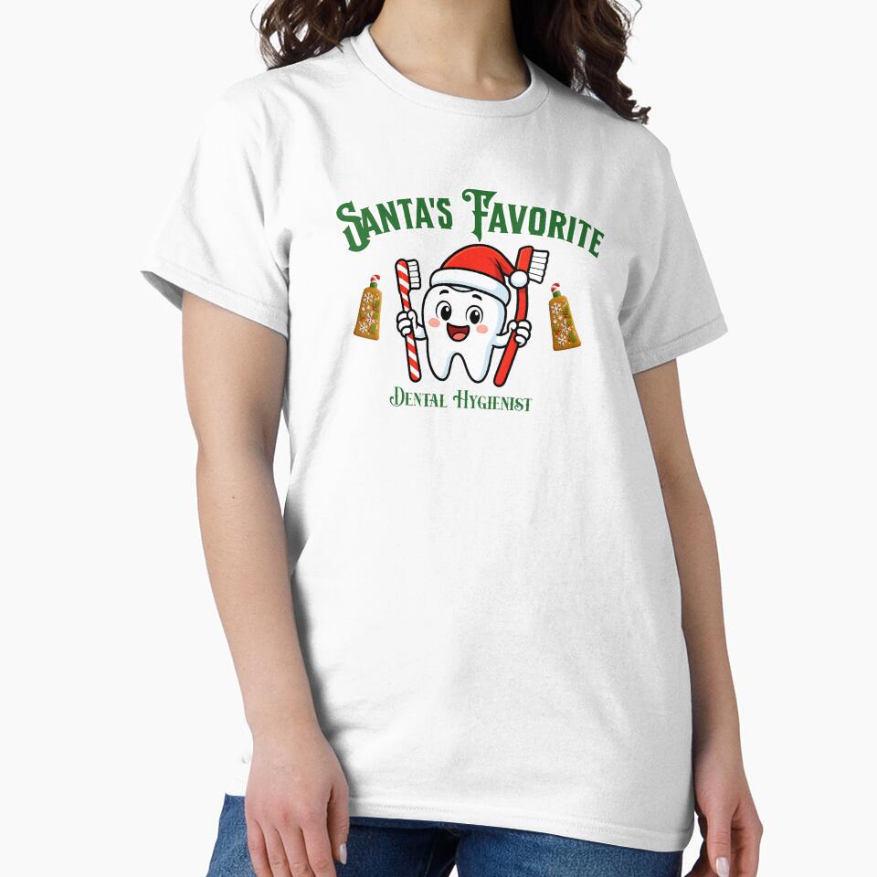 Santa’s Favorite Dental Hygienist Shirt Funny Christmas Tooth Design by Friends Custom Creations
