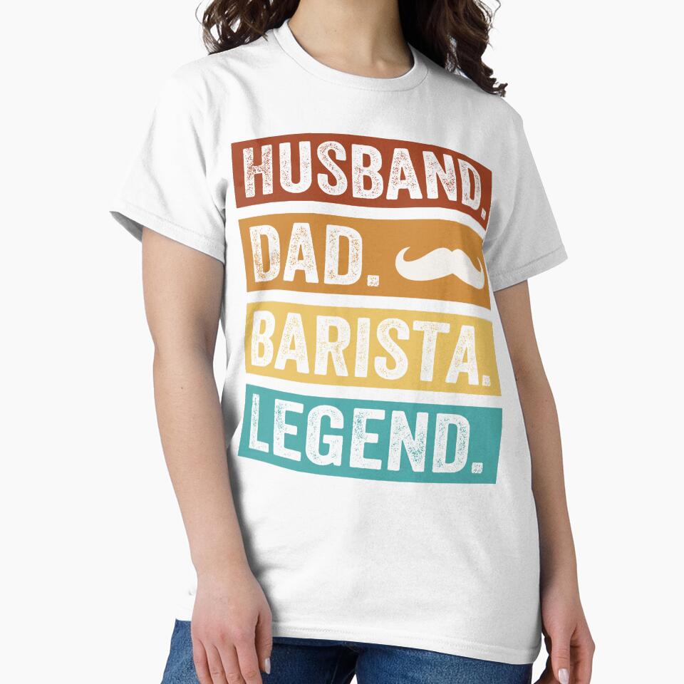 Husband Dad Barista Legend by SiarheiYur