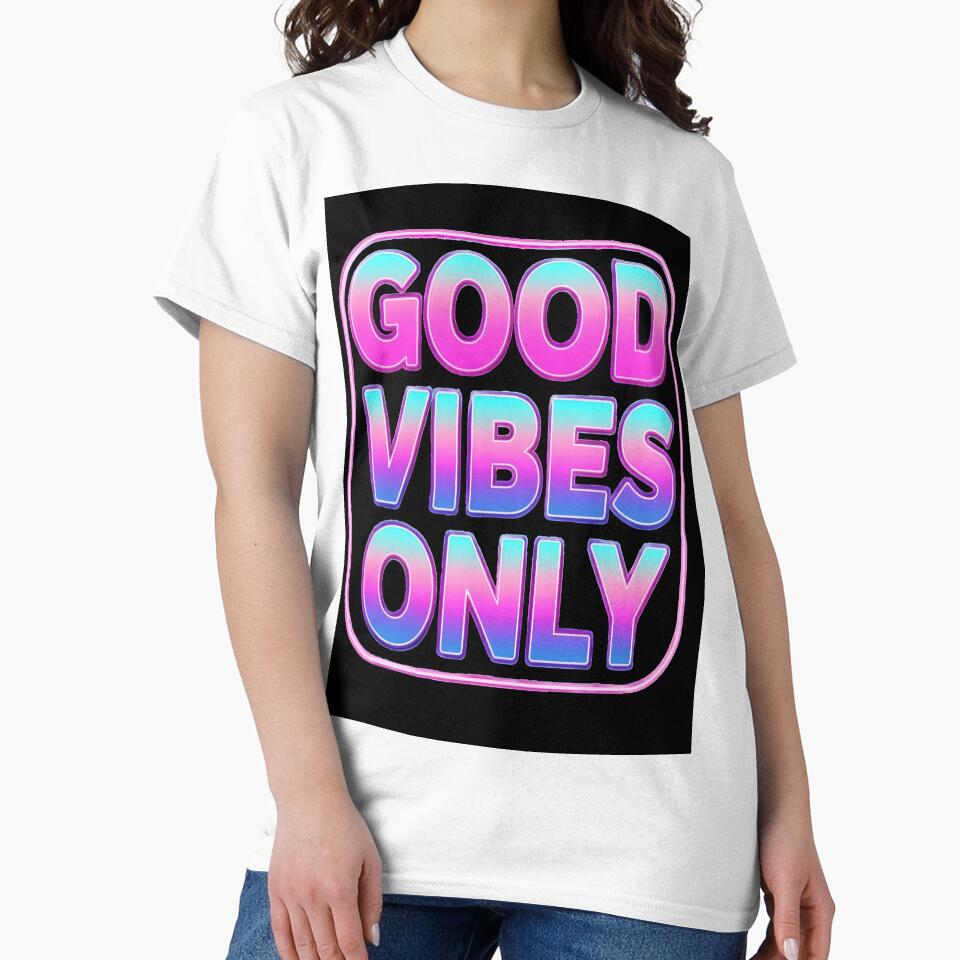 Good Vibes Only T-Shirt | Retro 80s Vaporwave Typography | Neon Chrome Sticker & Poster Design by Rudro-Fashion