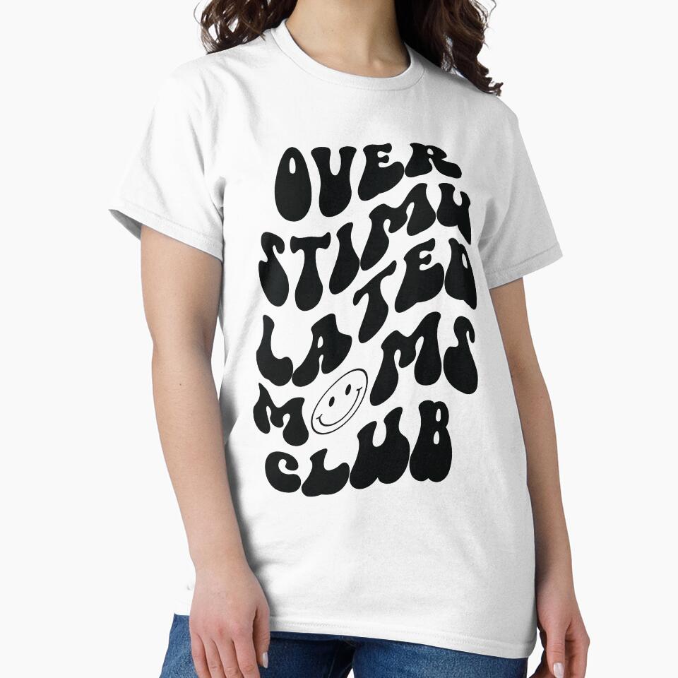 overstimulated moms club with smiley by Art By A