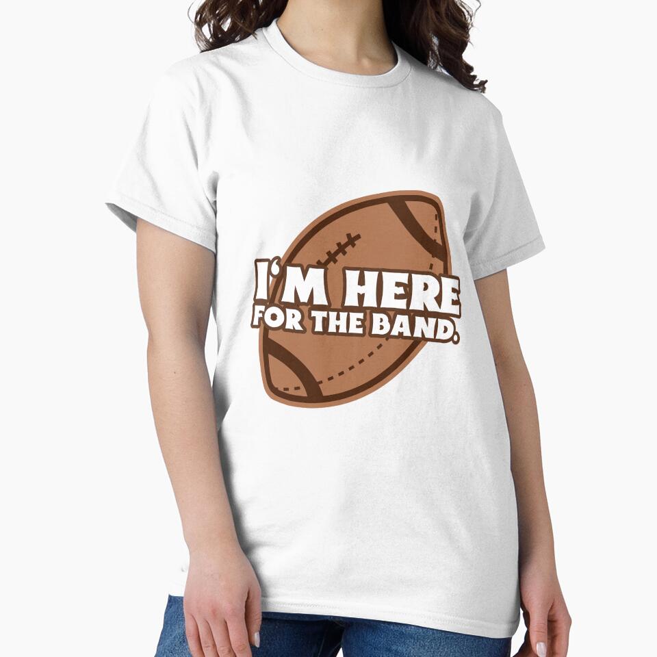 I'm here for the band by Stellar-Tees