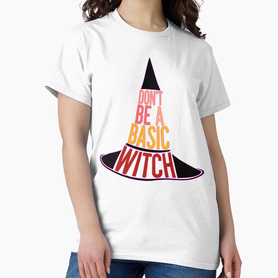 DON´T BE A BASIC WITCH by Atba