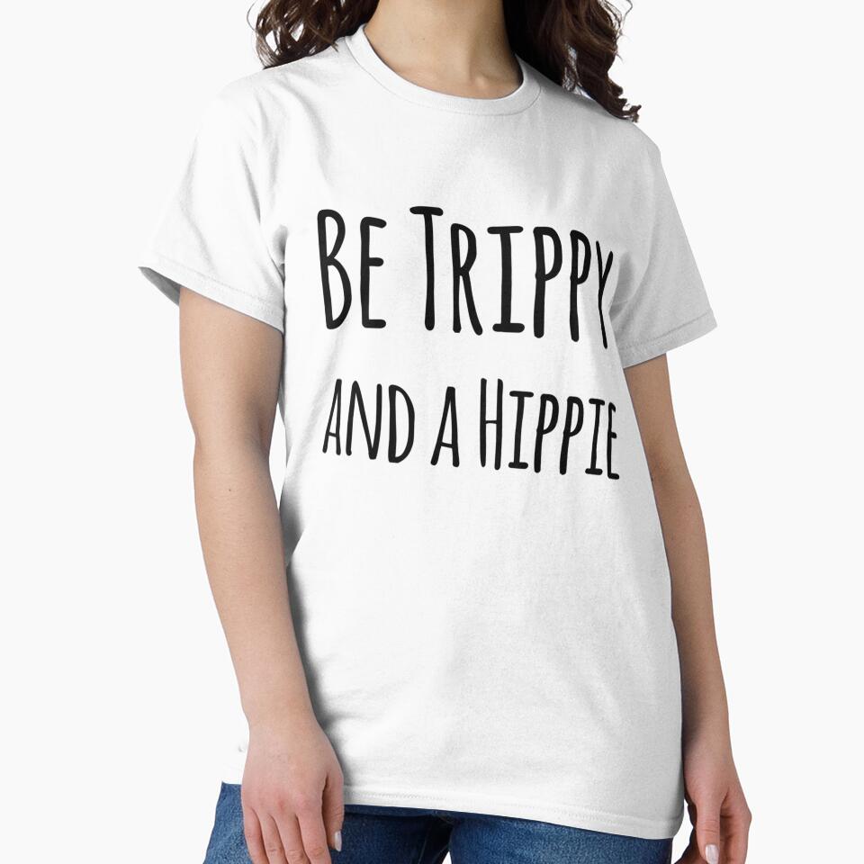 Be Trippy and a Hippie by SerenaBliss
