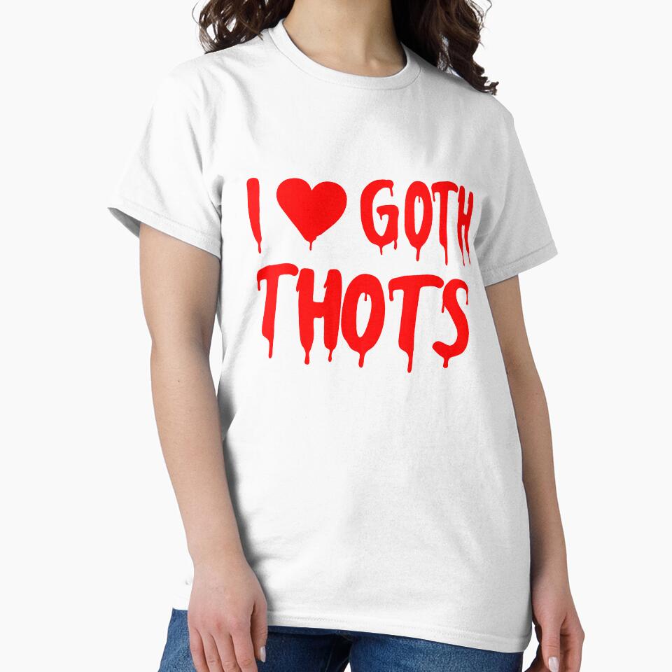 Vintage I Love Goth Thots by gooldenfish