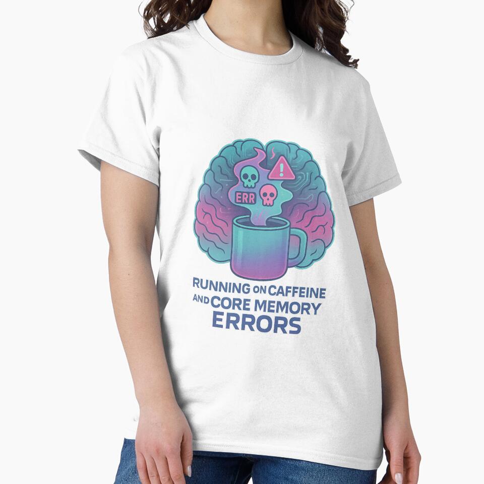 Caffeine & Core Memory Errors – Glitch Brain Design by DesignedAnyway