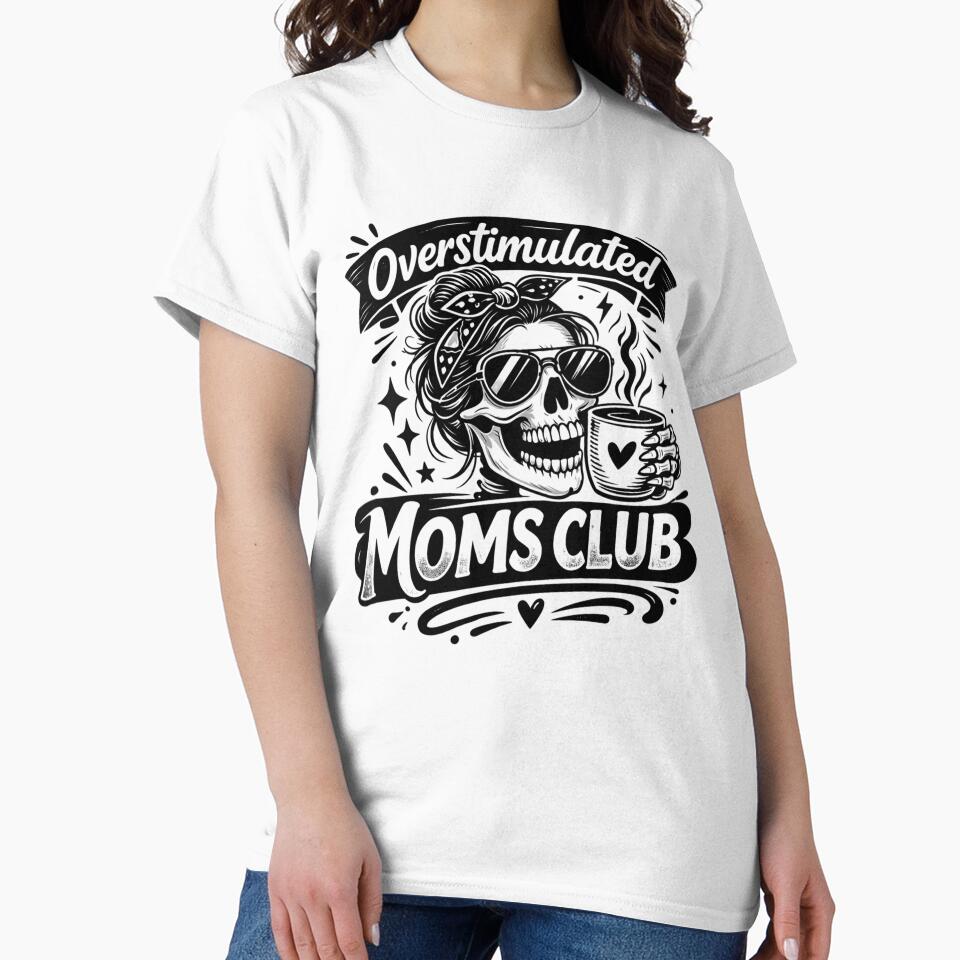 Overstimulated Moms Club , Mom Skeleton Coffee by INKPOPTOURI