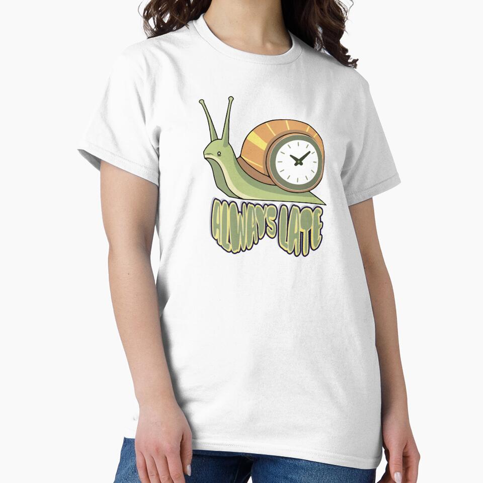 Always Late – Funny Snail Meme Slow Life Design by tellia-kallisto