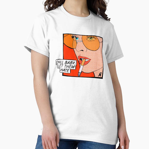 "Chill baby, let them hate" Popart by Chanaika4