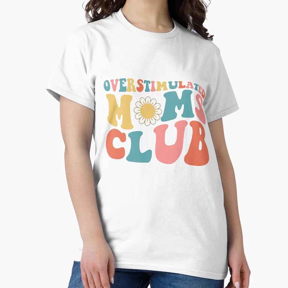 Overstimulated Moms Club by MayhemMads