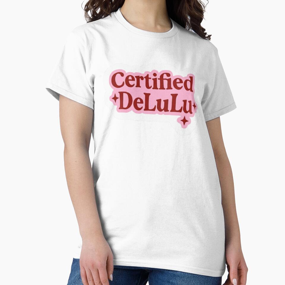 Certified Delulu by BurunaMD