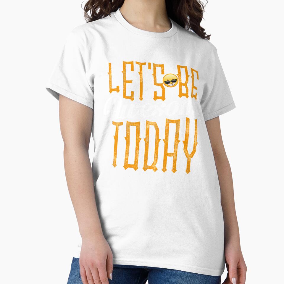 Awesome Today - Wear Your Motivation by Emanova9