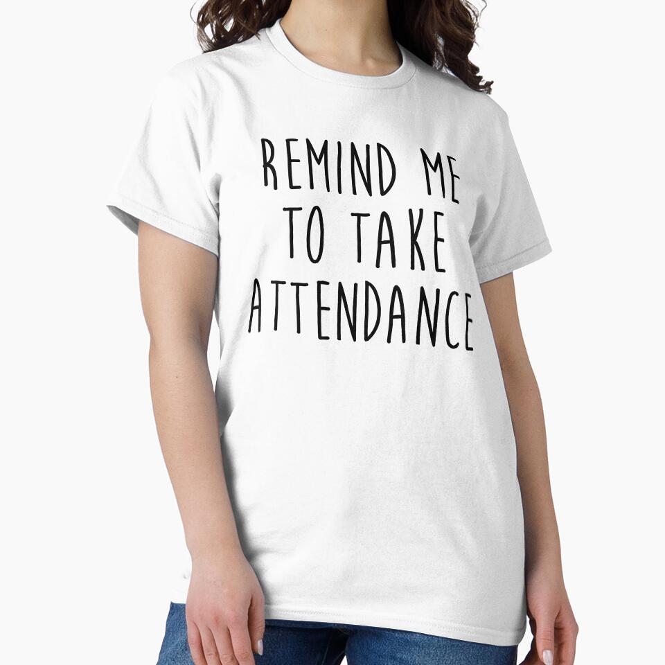 Remind me to take attendance. by allarddavid