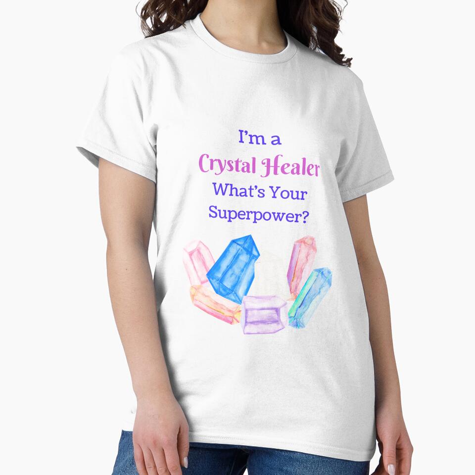 I'm a Crystal Healer, Whats your Superpower? by Sarah Wainwright