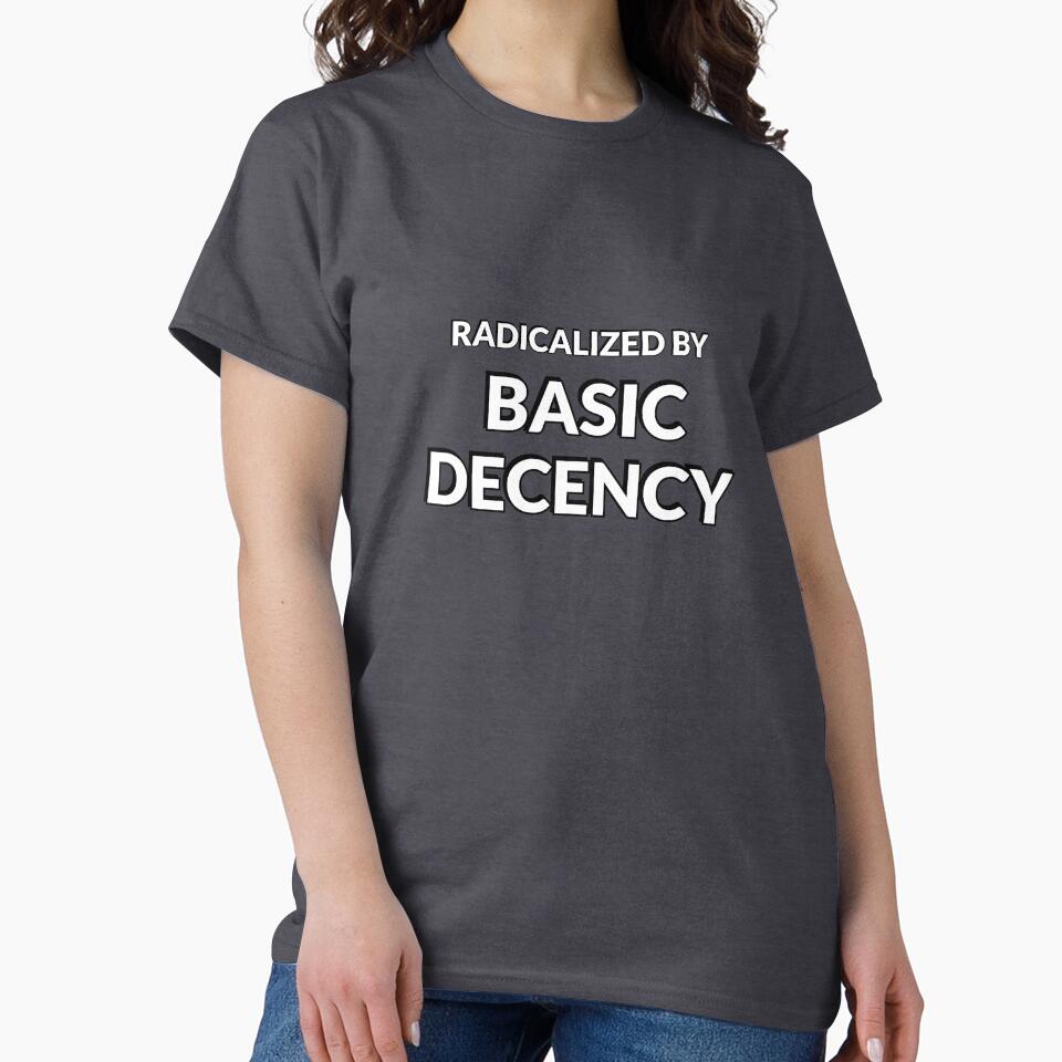 Radicalized By Basic Decency - Pink Text by Inspirationmotivation