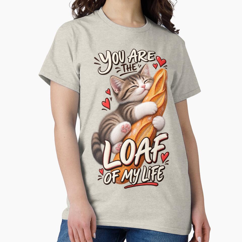 Cute Funny Cat Hugging Baguette – You Are the Loaf of My Life by LavIsInTheAir