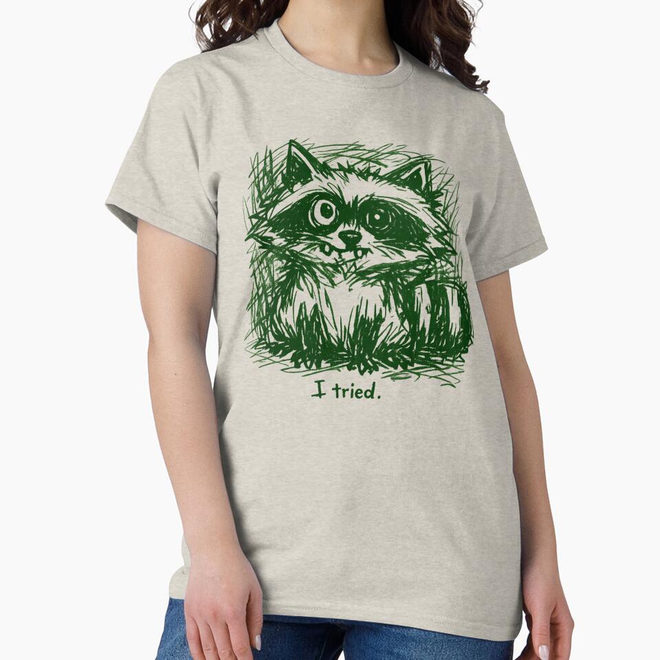 Ugly Cute Raccoon “I Tried” – Messy Sketch Anti Design Forest Green by JonelCrafts