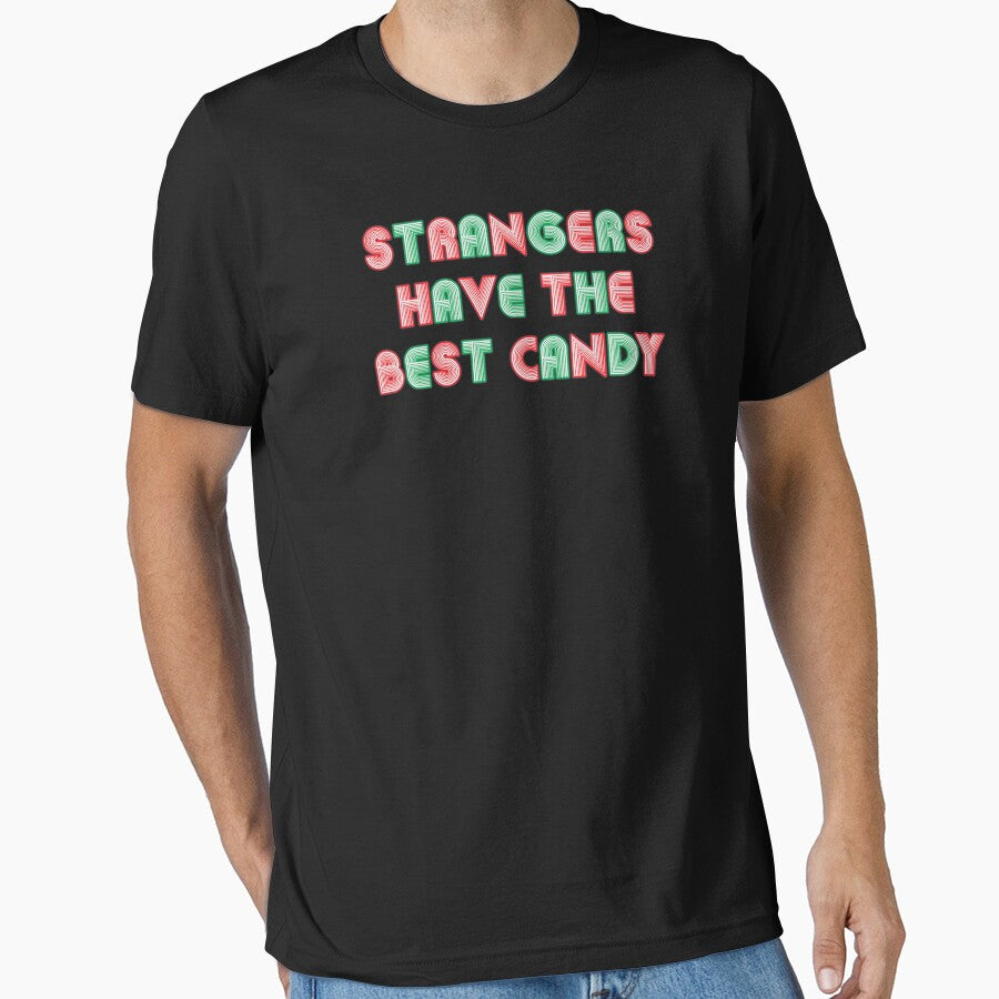 Strangers Have The Best Candy - Neon Style Text by Whimsical  Thinker