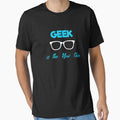 Geek is the New Chic Shirt by Dan66