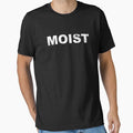 Moist by AwesomoPower