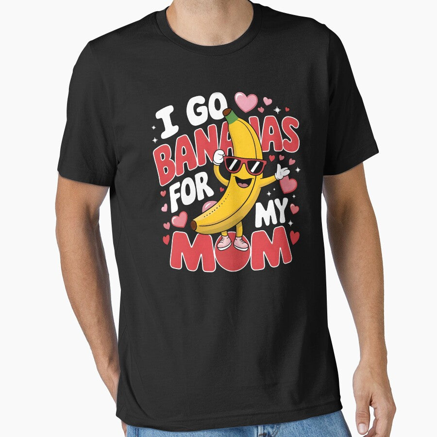 I Go Bananas For My Mom by PlanetMarker