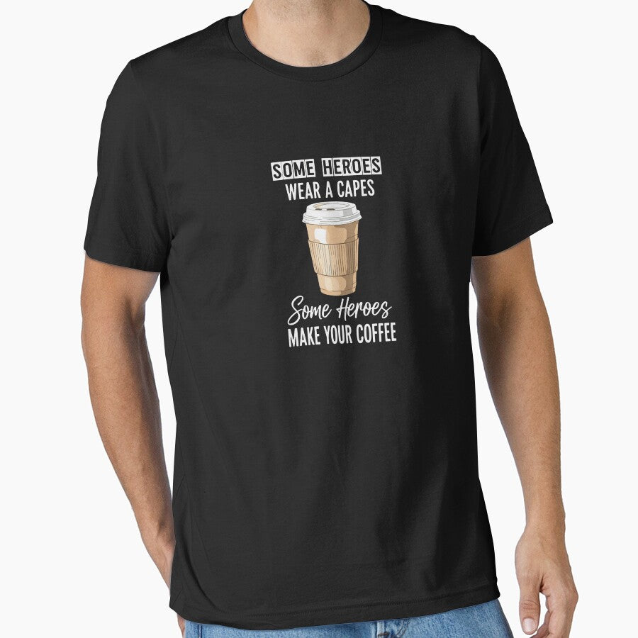 Some Heroes Wear A Capes Some Heroes Make Your Coffee Barista Coffee Lover Appreciation by PopStars1993