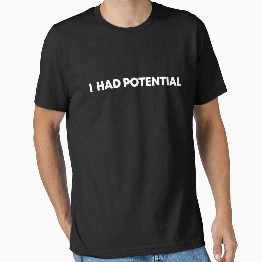 I had potential by JanessaHardi