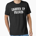 Lighten Up Francis by everything-shop