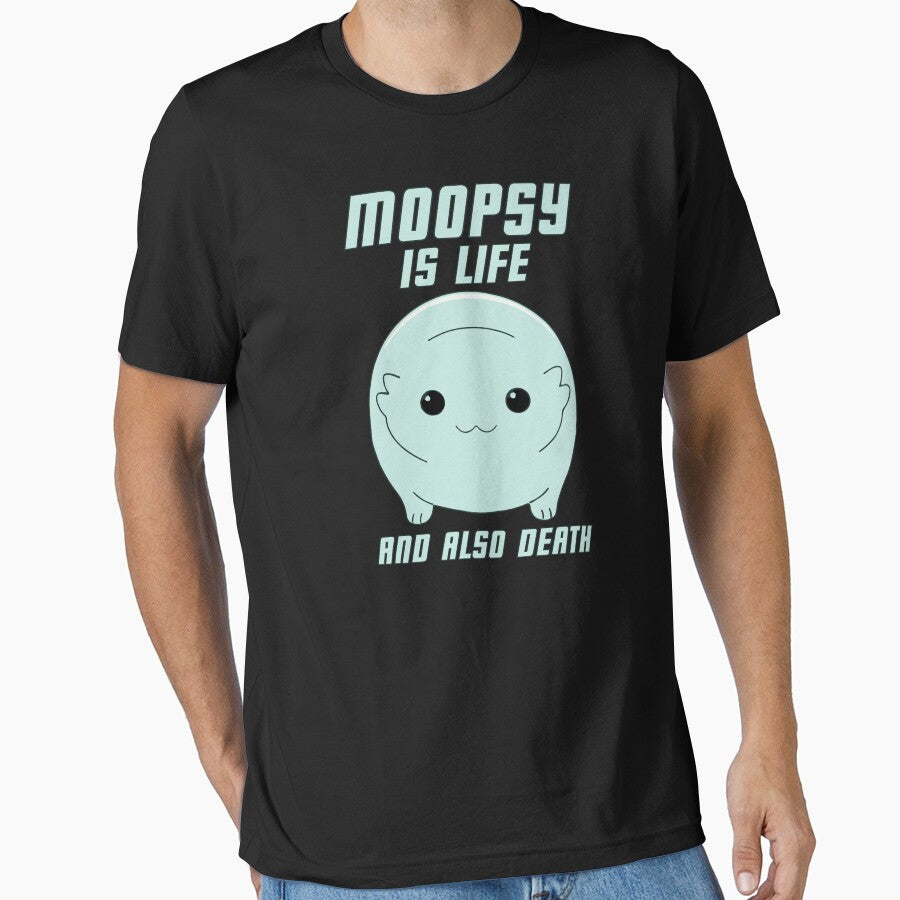 Moopsy Is Life And Also Death (Light Text) by GatorDesign