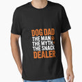 Dog Dad The Man The Myth The Snack Dealer 3 by MarryIsMonth