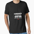 Lucky Sister Humorous Gift - Funny Sibling T-Shirt by Merchifyme2000