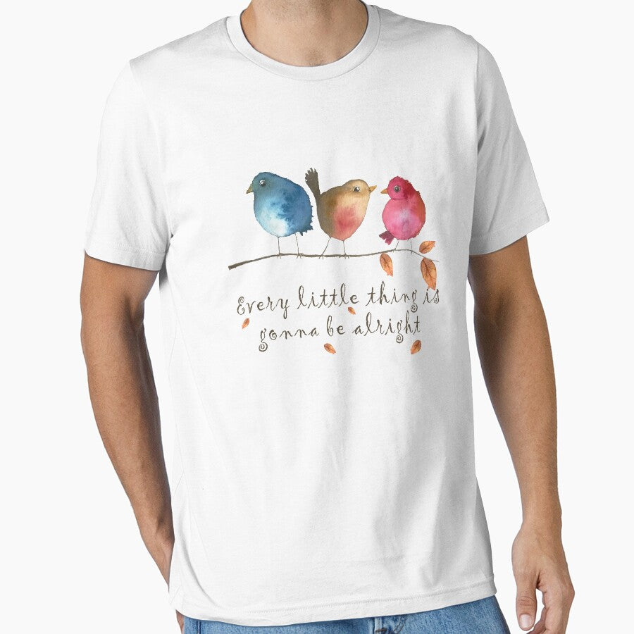 Every Little Thing Is Gonna Be Alright by Owlsome Designs