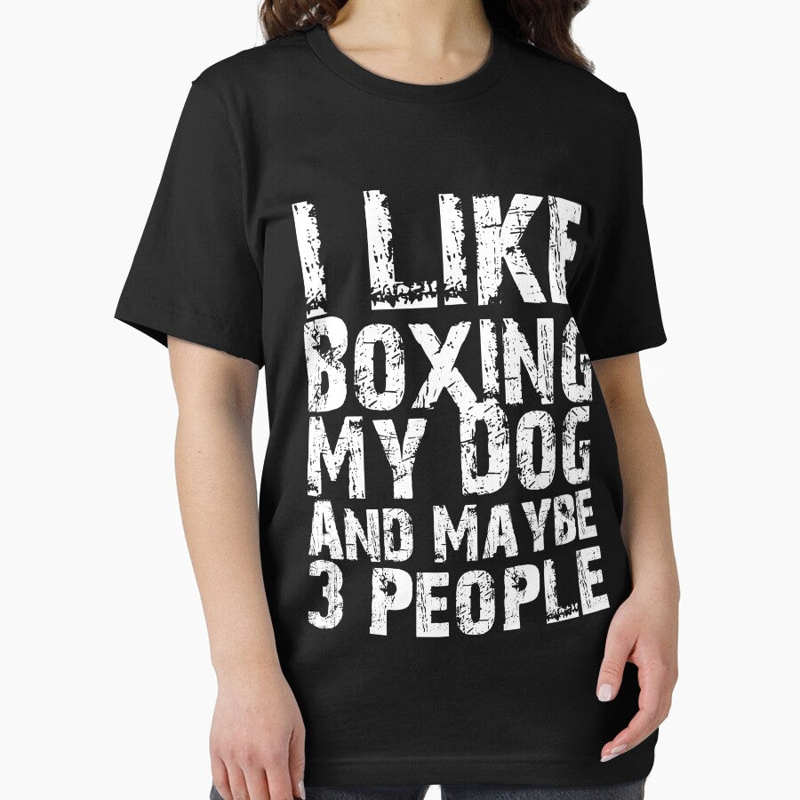 I Like Boxing My Dog And Maybe Three People Funny Dog Lovers by Akmloza