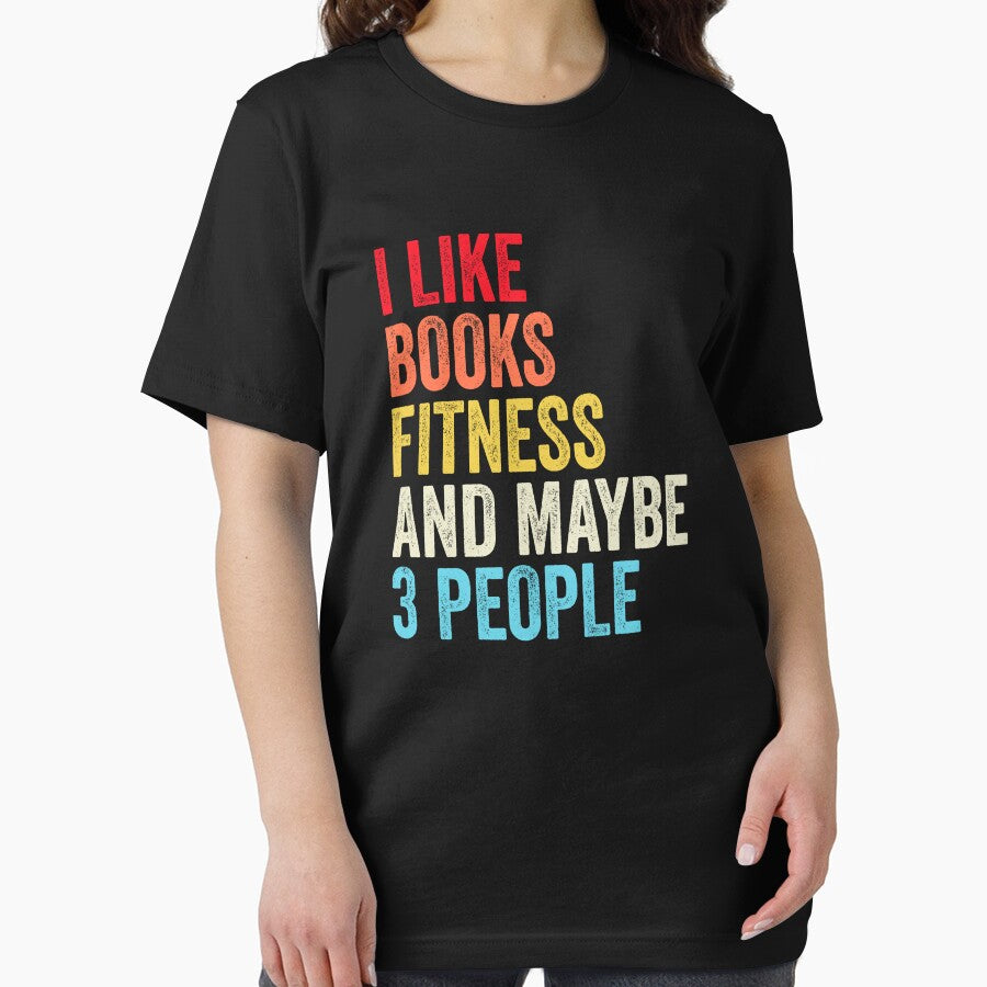 I Like Books Fitness And Maybe Three People Shirt, Funny Cool Fitness Mens Womens girls Lovers Birthday Christmas Gift Shirt by xlnv