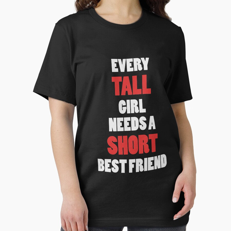Every Tall Girl Needs A Short Best Friend Shirt Funny Best Friend T-Shirt Great Gift For BFFs by Panda Branda