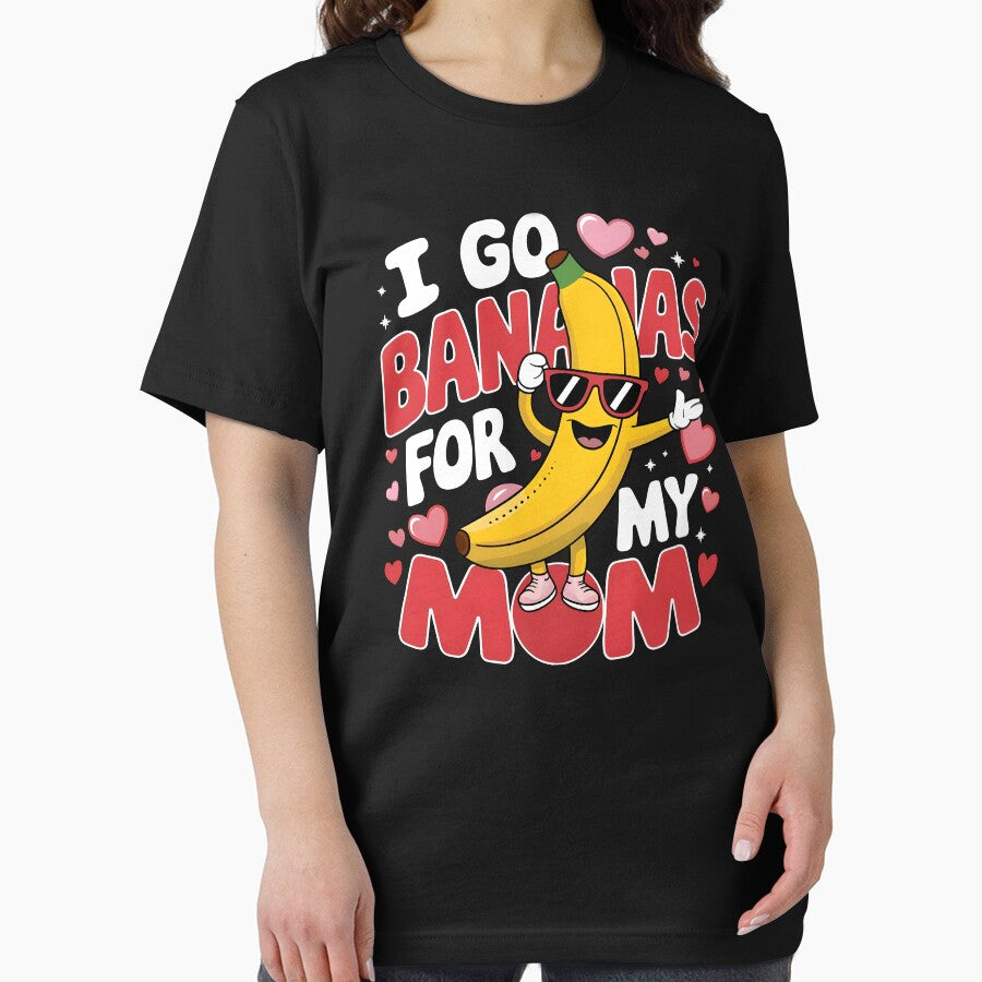 I Go Bananas For My Mom by PlanetMarker