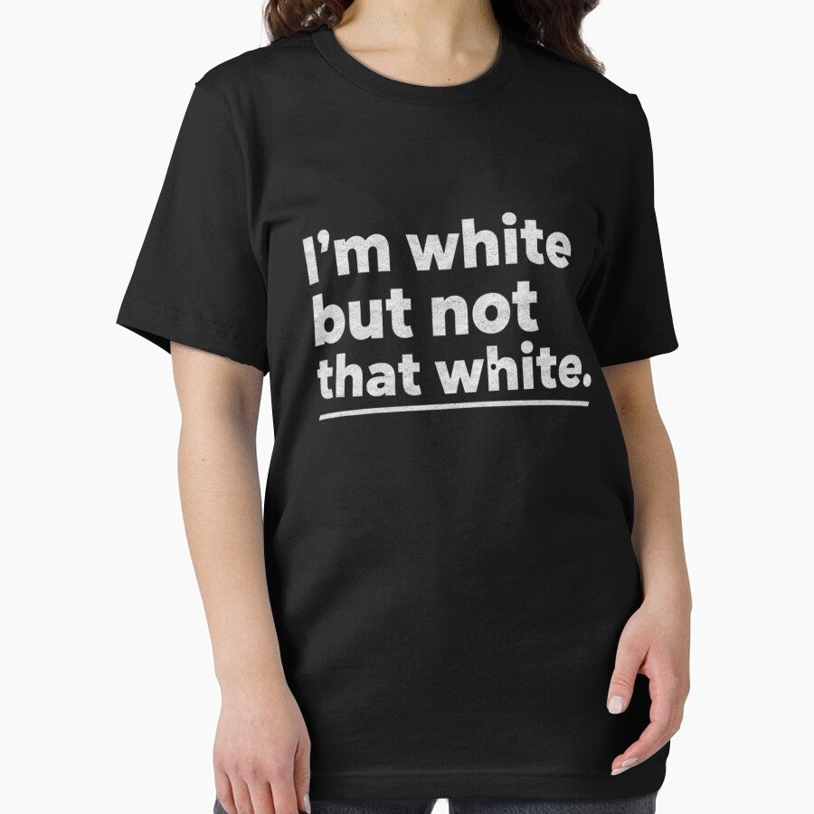I’m White But Not That White Funny Quote by TynesDesign