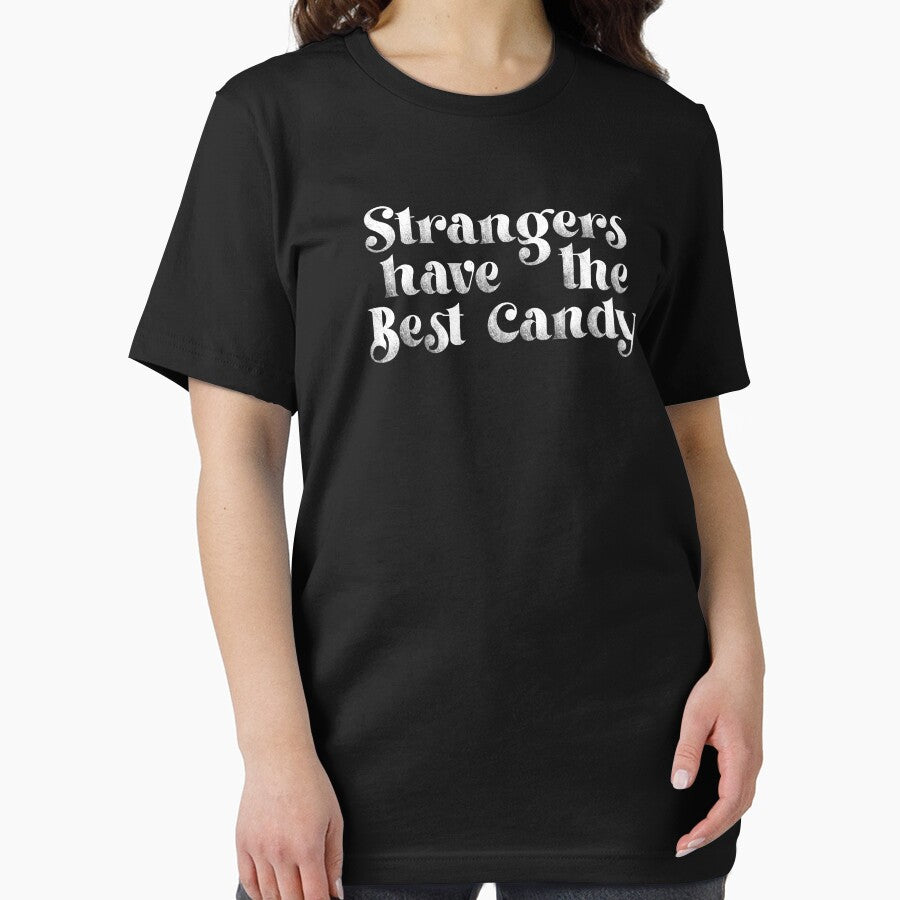 Strangers Have The Best Candy - Vintage Look Text by Whimsical  Thinker