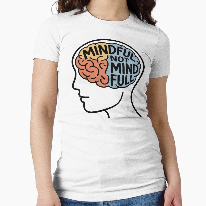 Mindful Not Mind Full Ful Brain for Stress Relief and Emotional by 108stillness