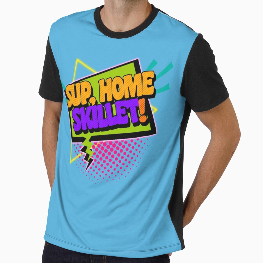 Sup, Home Skillet! 90s Slang Phrases by ourkid
