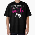 Real Estate Is My Hustle Real Estate Agent T-shirt. by Johnny Khoury
