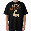 “Stay Strong” – Gentle Reminder Tee by Mike Draws